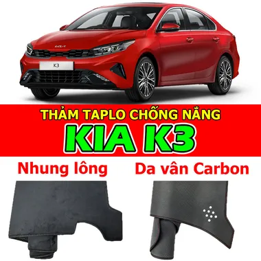 Thảm taplo chống nắng cho xe KIA K3 Nhung lông, Da vân Carbon, Da vân Gỗ